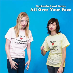 Garfunkel U0026 Oates